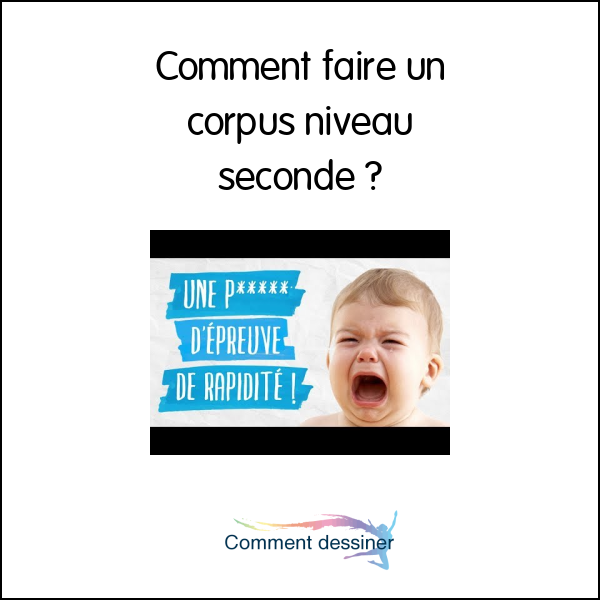 Comment faire un corpus niveau seconde